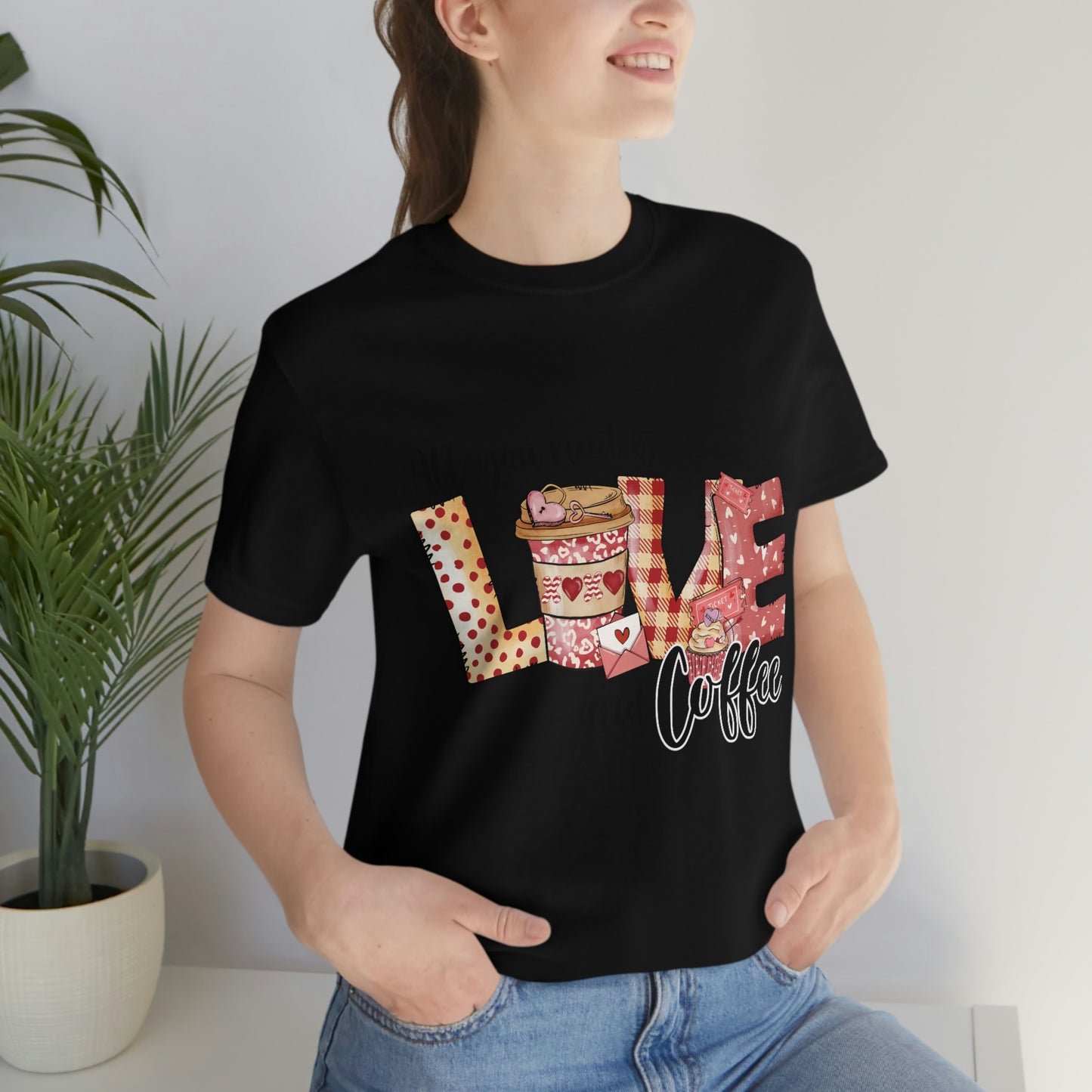 Valentine Day Shirt, Love and Coffee Unisex Jersey Short Sleeve Tee